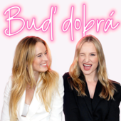 Buď dobrá Podcast